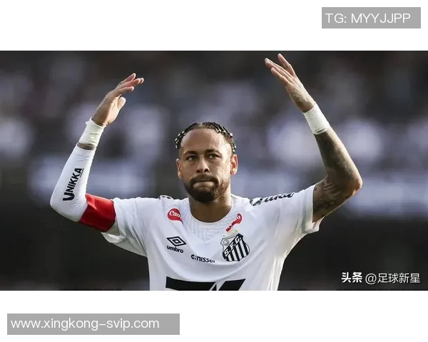 桑托斯对内马尔复出持谨慎态度计划重返赛场再度推迟